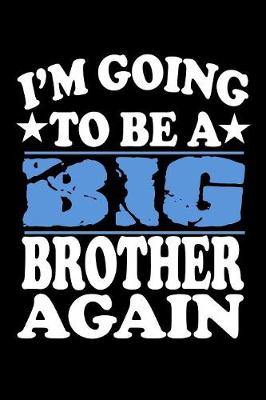 Book cover for I'm Going To Be A Big Brother Again