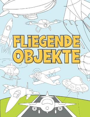 Book cover for Fliegende Objekte