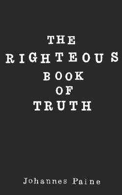 Book cover for The Righteous Book of Truth