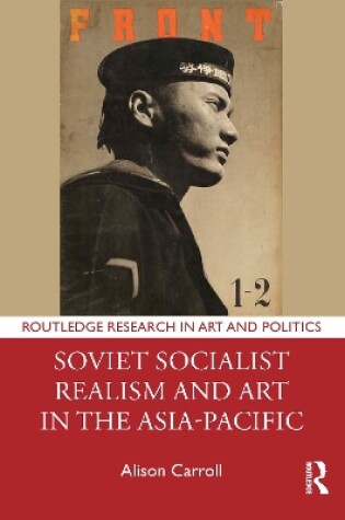 Cover of Soviet Socialist Realism and Art in the Asia-Pacific