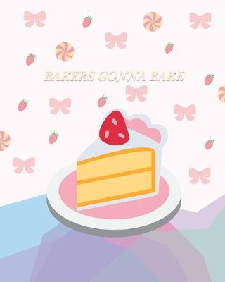 Book cover for Middle school reading logs Elementary reading log Softback Size 8 x 10 inch "Bakers gonna bake"