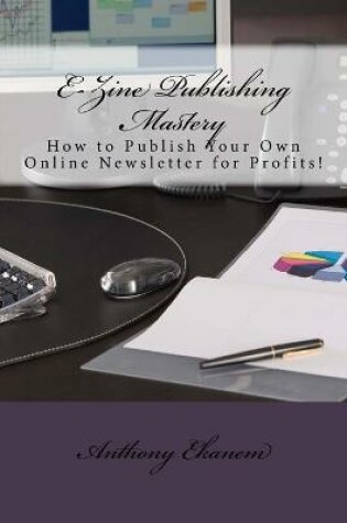 Cover of E-Zine Publishing Mastery