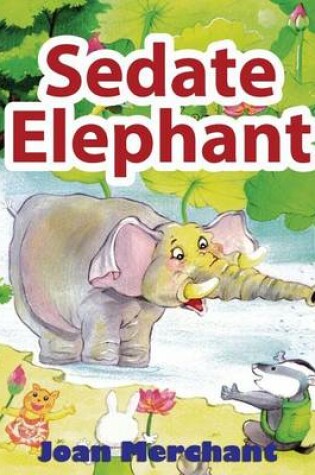 Cover of Sedate Elephant