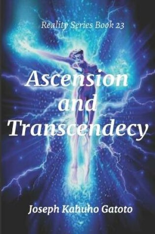 Cover of Ascension and Transcedency