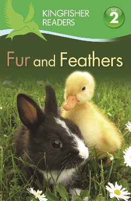 Book cover for Kingfisher Readers: Fur and Feathers (Level 2: Beginning to Read Alone)
