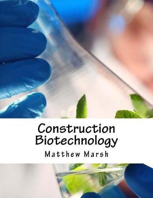 Book cover for Construction Biotechnology