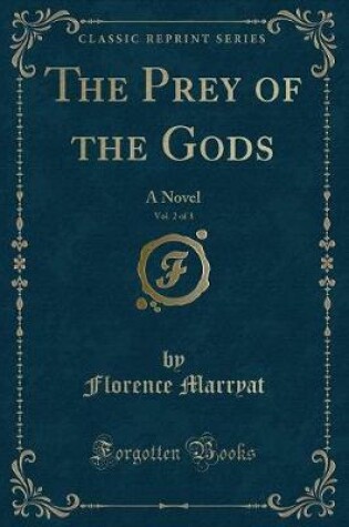 Cover of The Prey of the Gods, Vol. 2 of 3