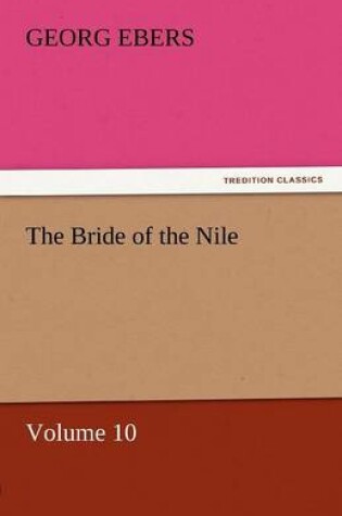 Cover of The Bride of the Nile - Volume 10