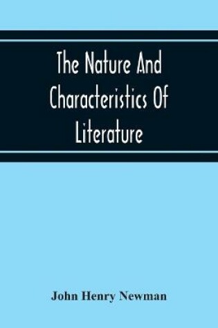 Cover of The Nature And Characteristics Of Literature