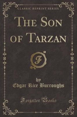 Book cover for The Son of Tarzan (Classic Reprint)