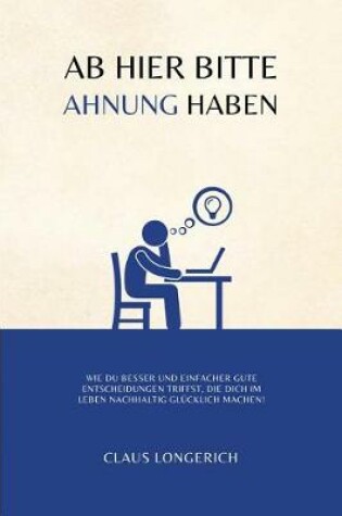 Cover of Ab hier bitte Ahnung haben!