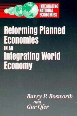 Book cover for Reforming Planned Economies in an Integrating World Economy