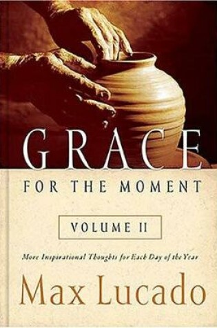 Cover of Grace for the Moment Volume II, Hardcover