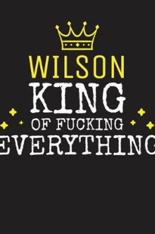 Cover of WILSON - King Of Fucking Everything