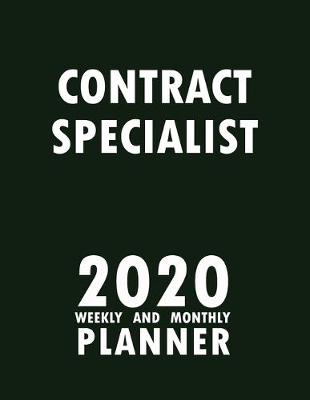 Book cover for Contract Specialist 2020 Weekly and Monthly Planner