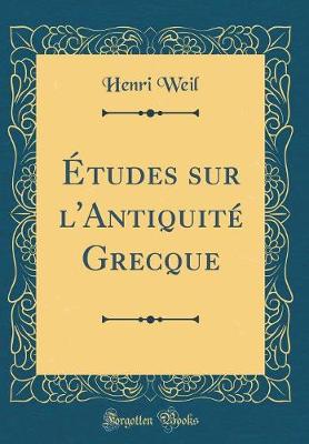 Book cover for Études Sur l'Antiquité Grecque (Classic Reprint)