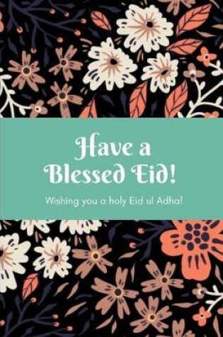 Cover of Have A Blessed Eid!