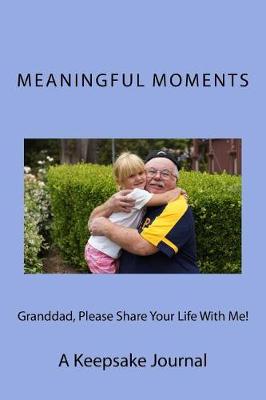 Book cover for Granddad, Please Share Your Life With Me!