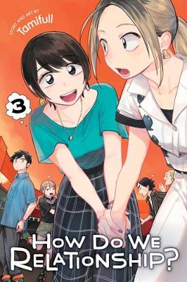 Cover of How Do We Relationship?, Vol. 3
