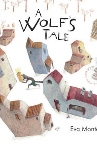 Cover of A Wolf's Tale