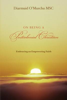 Book cover for On Being a Postcolonial Christian