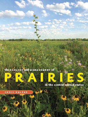 Book cover for The Ecology and Management of Prairies in the Central United States