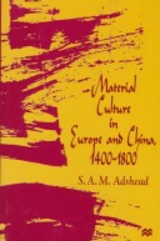 Cover of Material Culture in Europe and China, 1400-1800