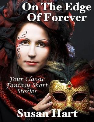 Book cover for On the Edge of Forever: Four Classic Fantasy Short Stories