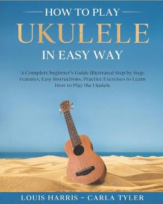 Book cover for How to Play Ukulele in Easy Way