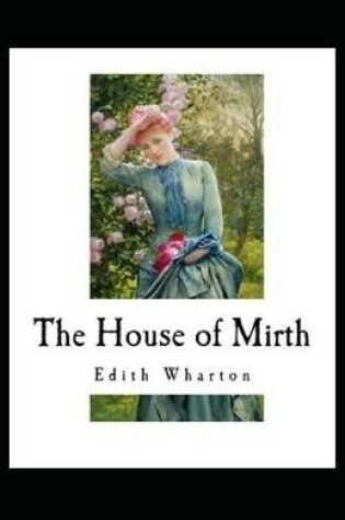 Cover of The House of Mirth( illustrated edition)