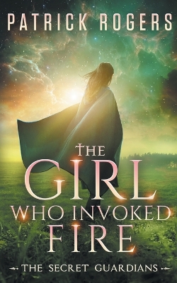 Book cover for The Girl Who Invoked Fire