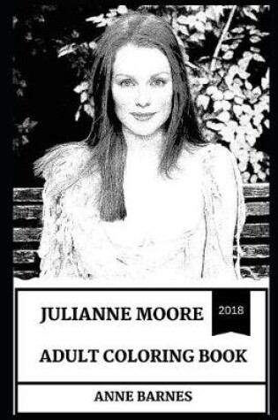 Cover of Julianne Moore Adult Coloring Book