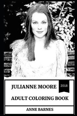 Cover of Julianne Moore Adult Coloring Book