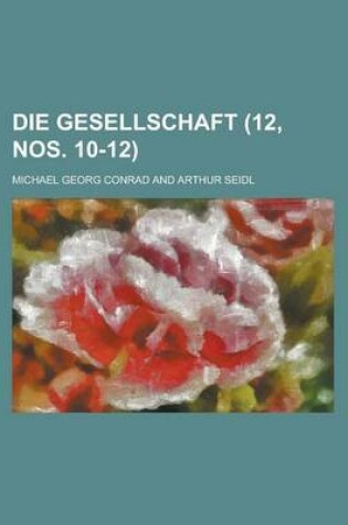 Cover of Die Gesellschaft (12, Nos. 10-12)