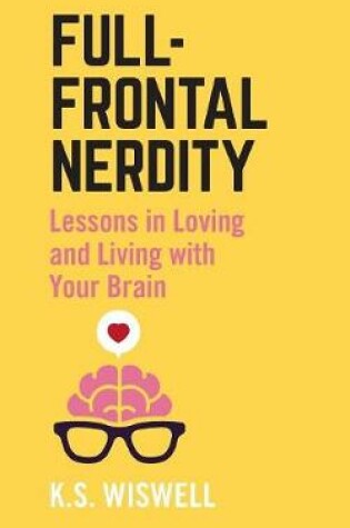 Cover of Full-Frontal Nerdity