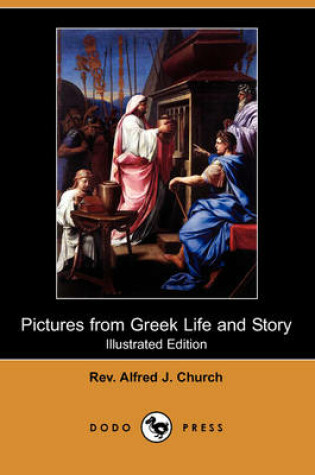 Cover of Pictures from Greek Life and Story (Illustrated Edition) (Dodo Press)