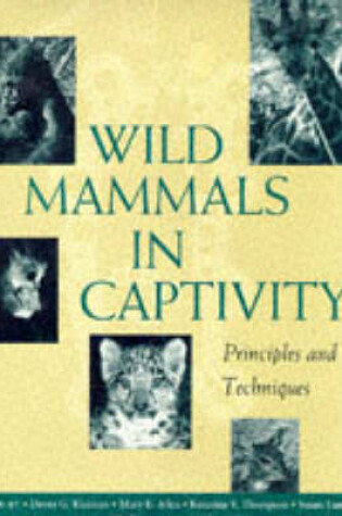 Cover of Wild Mammals in Captivity