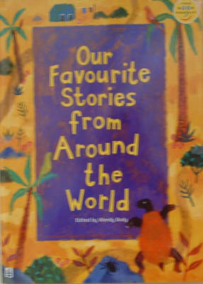 Book cover for Our Favourite Stories From Around The World Extra Large Format Paper