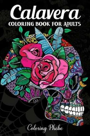 Cover of Calavera Coloring Book for Adults