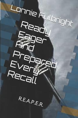 Book cover for Ready Eager And Prepared Every Recall