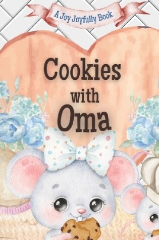Cover of Cookies with Oma