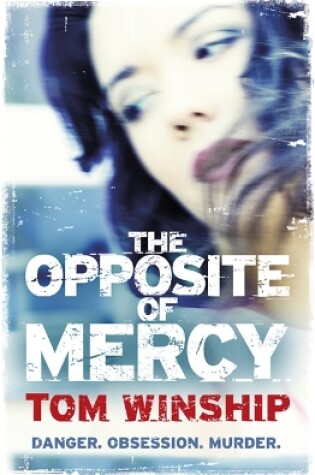 Cover of The Opposite of Mercy