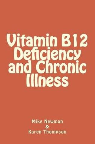 Cover of Vitamin B12 Deficiency and Chronic Illness