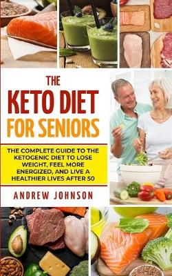 Book cover for The Keto Diet For Seniors