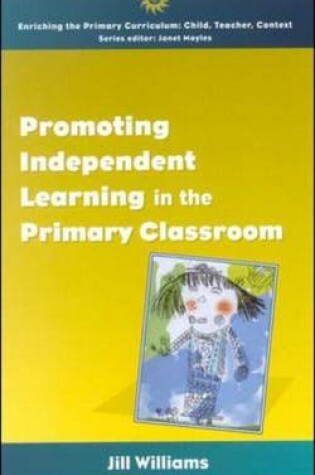 Cover of Promoting Independent Learning in the Primary Classroom