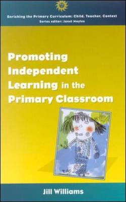 Book cover for Promoting Independent Learning in the Primary Classroom
