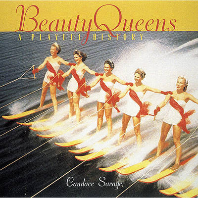 Book cover for Beauty Queens: a Playful History