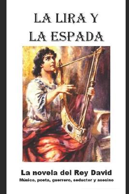 Book cover for La Lira y la Espada