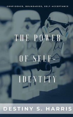 Book cover for The Power of Self-Identity