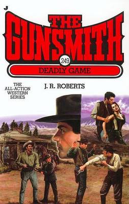 Book cover for The Gunsmith 249: Deadly Game